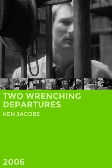 Two Wrenching Departures (2006) movie poster