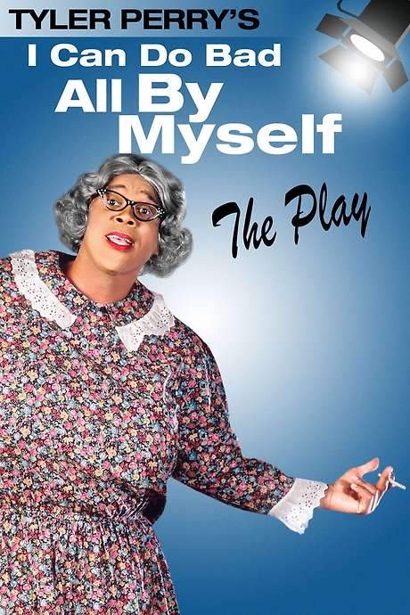 Tyler Perry’s I Can Do Bad All By Myself - The Play (2002) movie poster