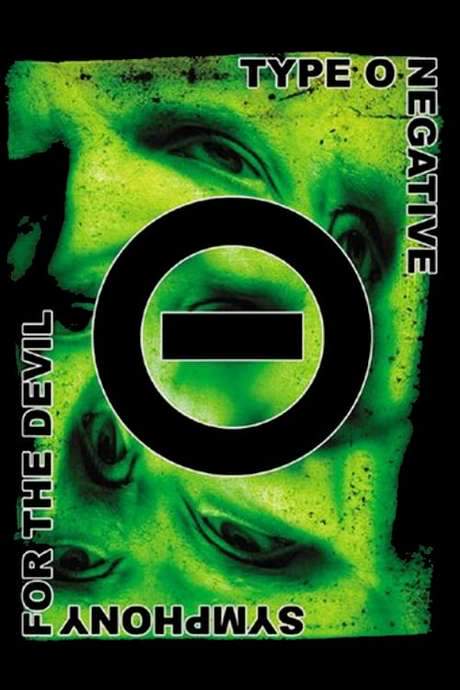 Type O Negative - Symphony for the Devil (2006) movie poster