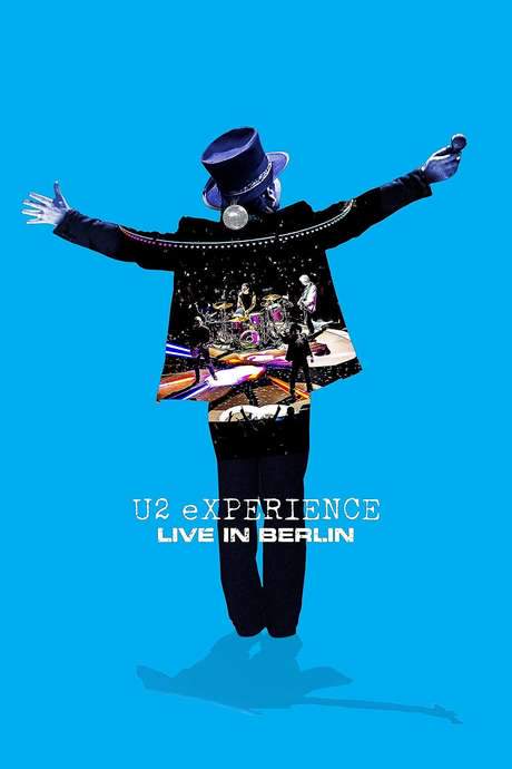 U2: Experience +Innocence, Live in Berlin (2018) movie poster