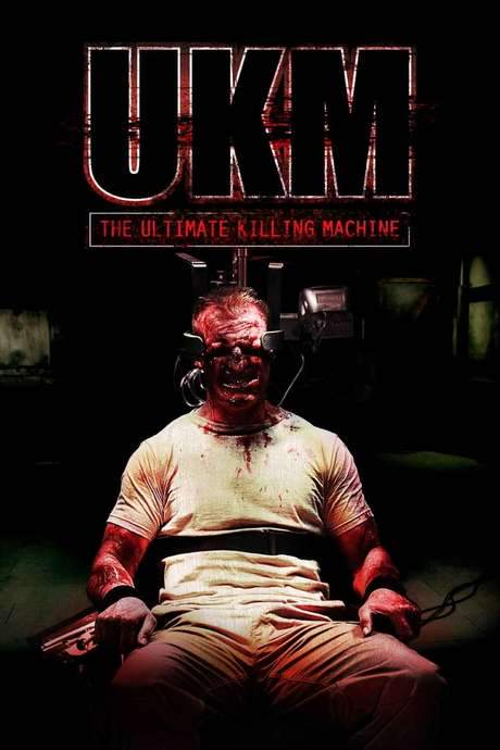 UKM: The Ultimate Killing Machine (2006) movie poster