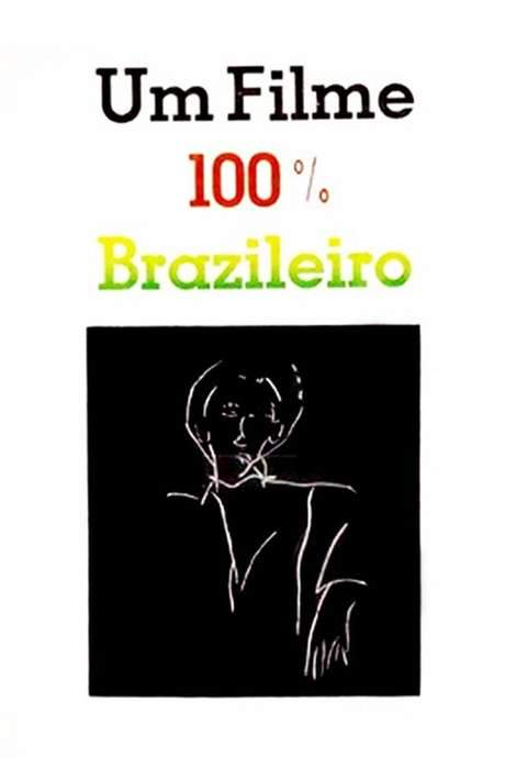 Um Filme 100% Brasileiro (1985) movie poster