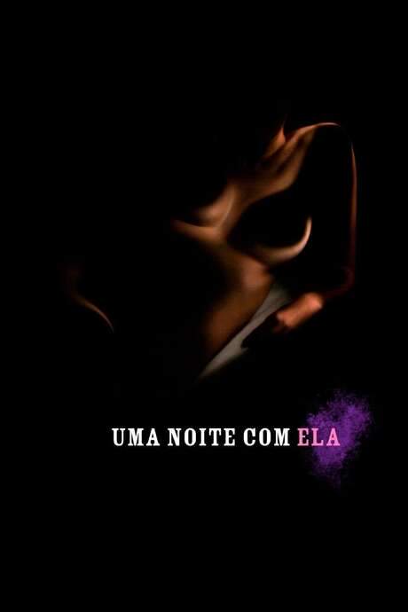 Uma Noite com Ela (2007) movie poster