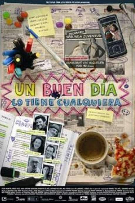Un buen día lo tiene cualquiera (2007) movie poster