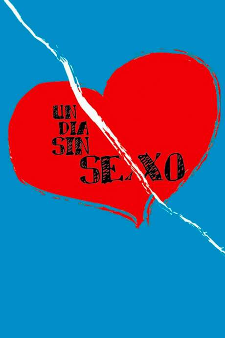 Un día sin sexo (2005) movie poster