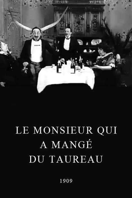Un monsieur qui a mangé du taureau (1909) movie poster