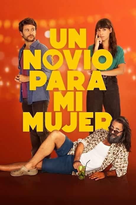 Un novio para mi mujer (2022) movie poster