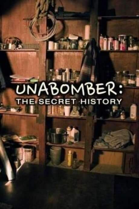 Unabomber: The Secret History (2008) movie poster