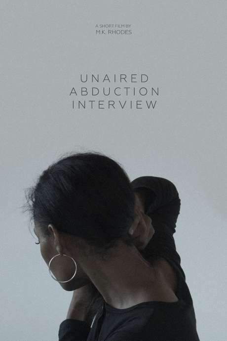 Unaired Abduction Interview (2019) movie poster