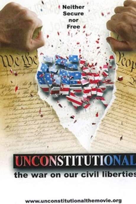 Unconstitutional: The War On Our Civil Liberties (2004) movie poster