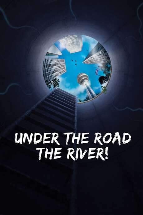 Under the Road, the River! (2019) movie poster