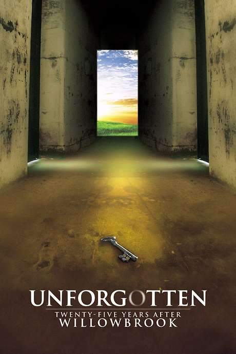 Unforgotten: Twenty-Five Years After Willowbrook (1997) movie poster