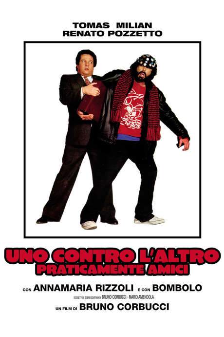 Uno contro l’altro, praticamente amici (1981) movie poster