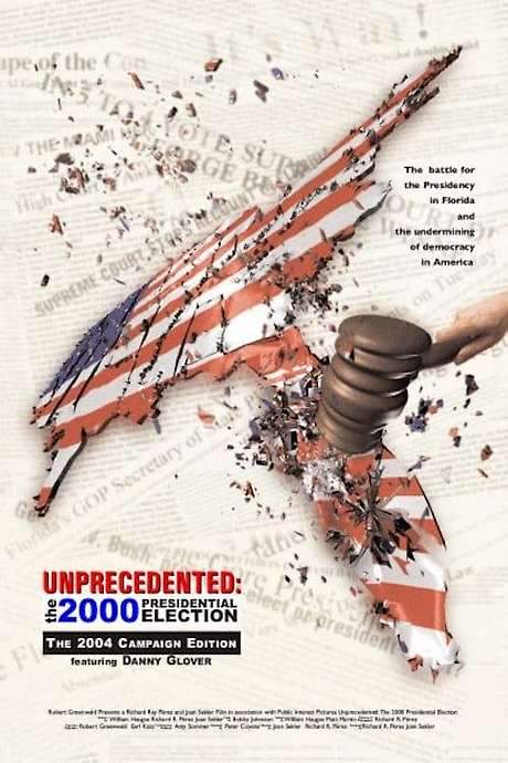 Unprecedented: The 2000 Presidential Election (2002) movie poster