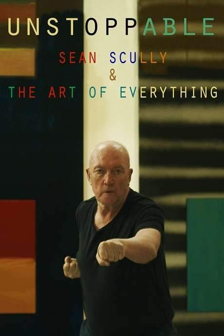 Unstoppable: Sean Scully and the Art of Everything (2019) movie poster