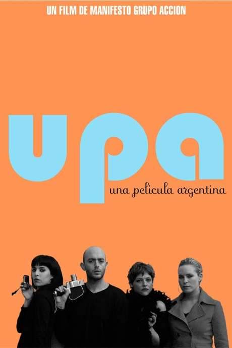 Upa! An Argentinian Movie (2007) movie poster