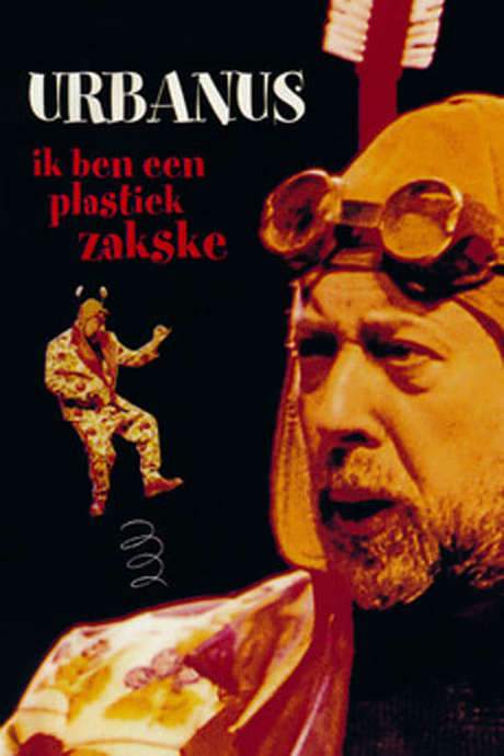 Urbanus: Ik Ben Een Plastiek Zakske (2001) movie poster
