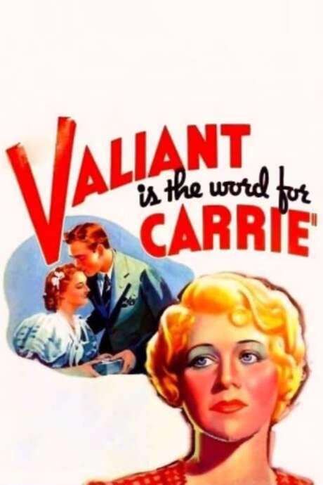 Valiant Is the Word for Carrie (1936) movie poster