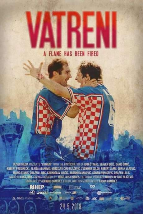 Vatreni: A Flame Has Been Fired (2018) movie poster