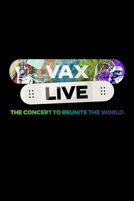 Vax Live: The Concert to Reunite the World (2021) movie poster