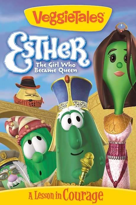 VeggieTales: Esther, The Girl Who Became Queen (2000) movie poster