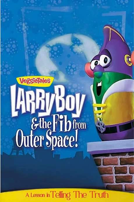 VeggieTales: LarryBoy & the Fib from Outer Space! (1997) movie poster