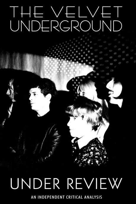 Velvet Underground: Under Review (2006) movie poster