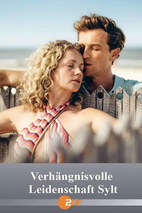 Verhängnisvolle Leidenschaft Sylt (2025) movie poster