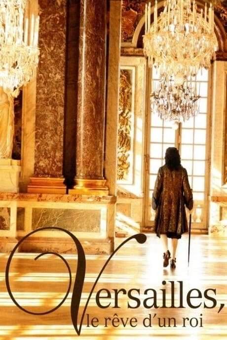 Versailles: The Dream of a King (2008) movie poster