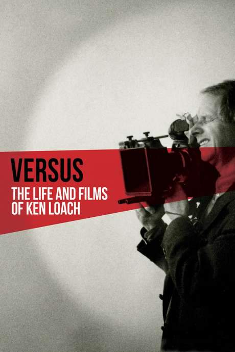 Versus: The Life and Films of Ken Loach (2016) movie poster