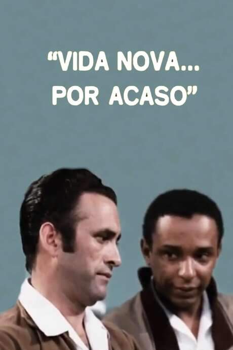 Vida Nova… Por Acaso (1970) movie poster