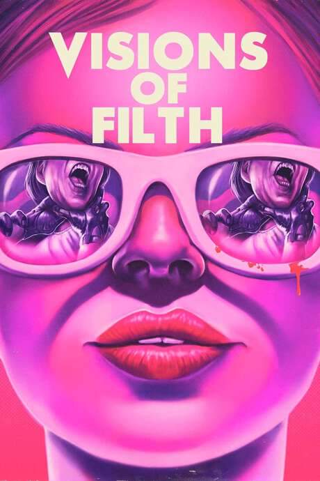 Visions of Filth (2021) movie poster