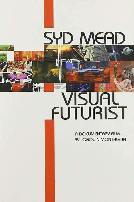 Visual Futurist: The Art & Life of Syd Mead (2006) movie poster