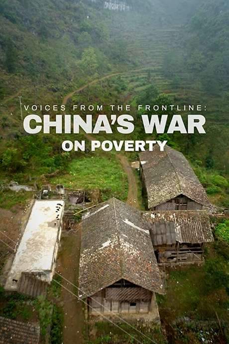 Voices from the Frontline: China’s War on Poverty (2019) movie poster