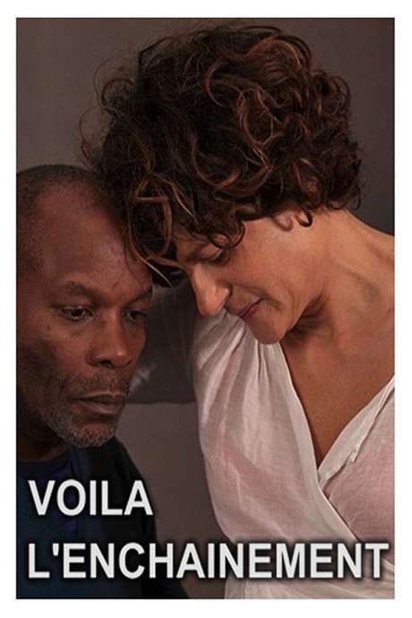 Voilà l’enchaînement (2014) movie poster