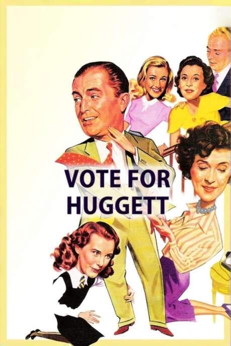 Vote for Huggett (1949) movie poster