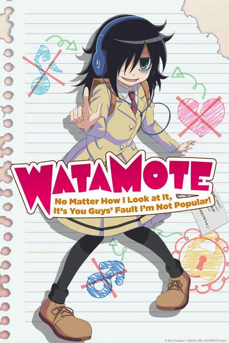 WATAMOTE ~No Matter How I Look at It, It’s You Guys Fault I’m Not Popular!~ (2013) movie poster