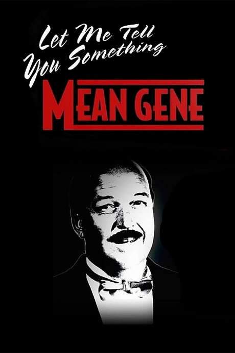 WWE: Let Me Tell You Something Mean Gene (2019) movie poster