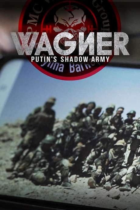 Wagner, Putin’s Shadow Army (2022) movie poster