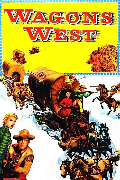 Wagons West (1952) movie poster