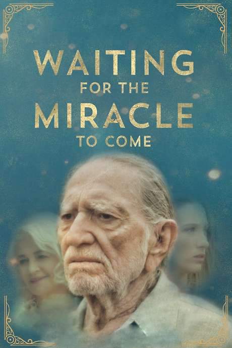 Waiting for the Miracle to Come (2019) movie poster