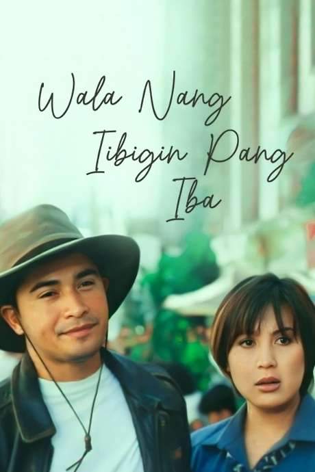 Wala Nang Iibigin Pang Iba (1997) movie poster