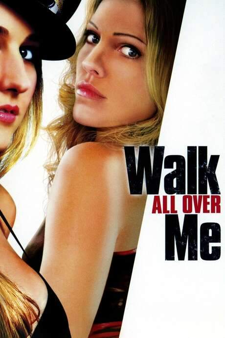 Walk All Over Me (2007) movie poster