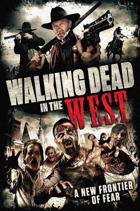Walking Dead In The West (2016) movie poster