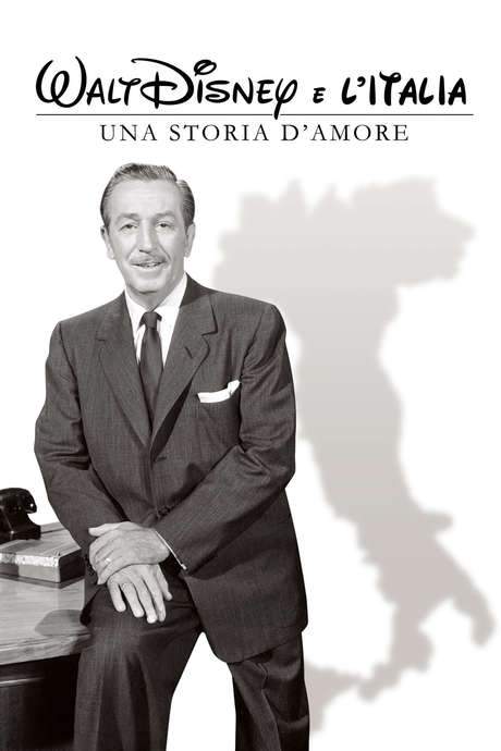 Walt Disney e l’Italia - Una storia d’amore (2014) movie poster