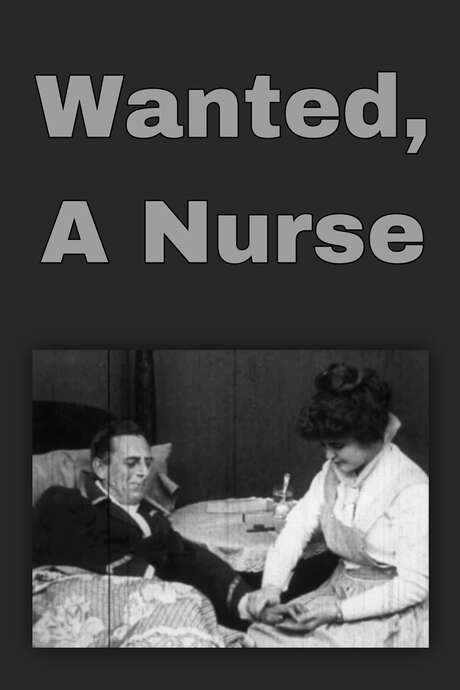 Wanted, a Nurse (1915) movie poster
