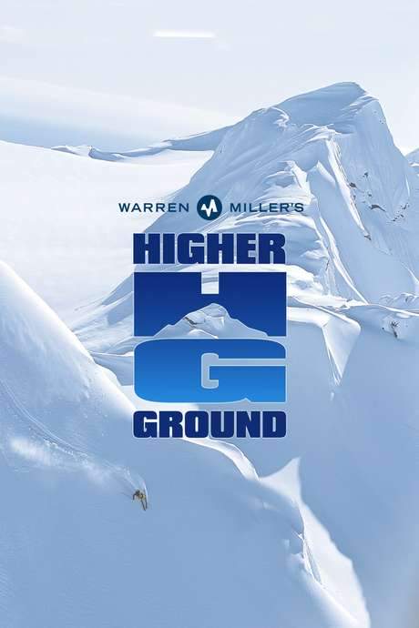 Warren Miller’s Higher Ground (2005) movie poster