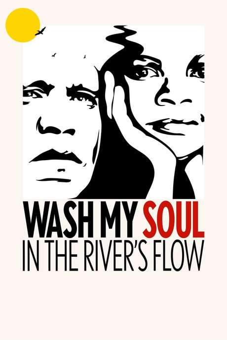 Wash My Soul in the River’s Flow (2021) movie poster