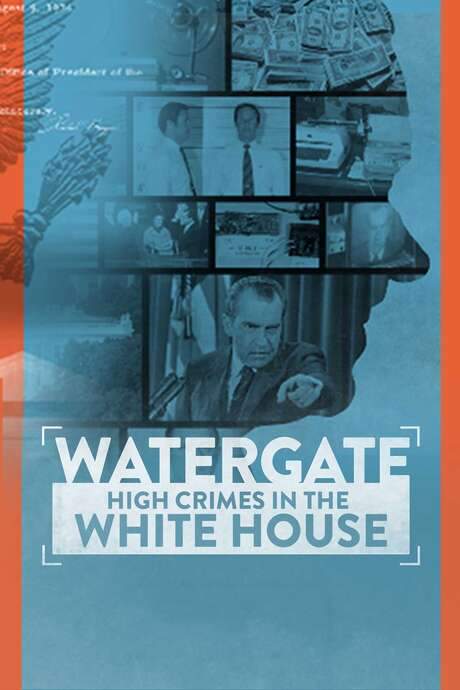 Watergate: High Crimes in the White House (2022) movie poster
