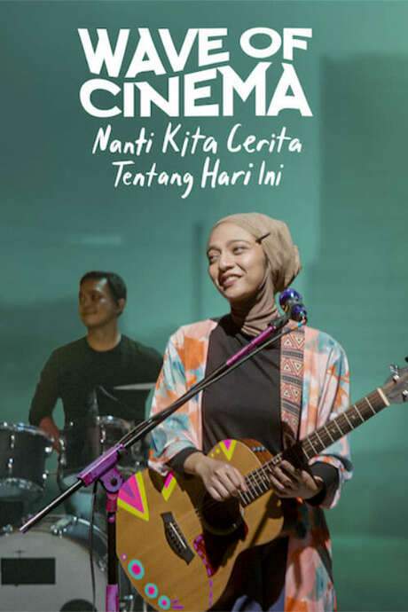 Wave of Cinema: Nanti Kita Cerita Tentang Hari Ini (2020) movie poster